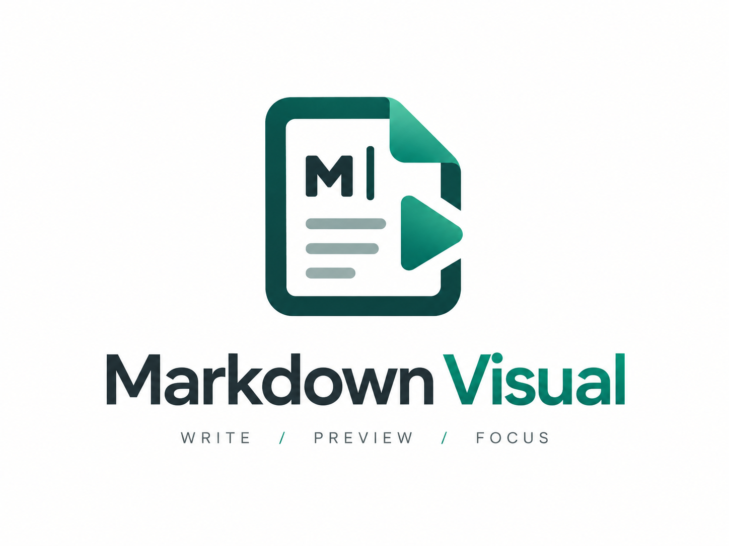 Markdown Visual — Write / Preview / Focus